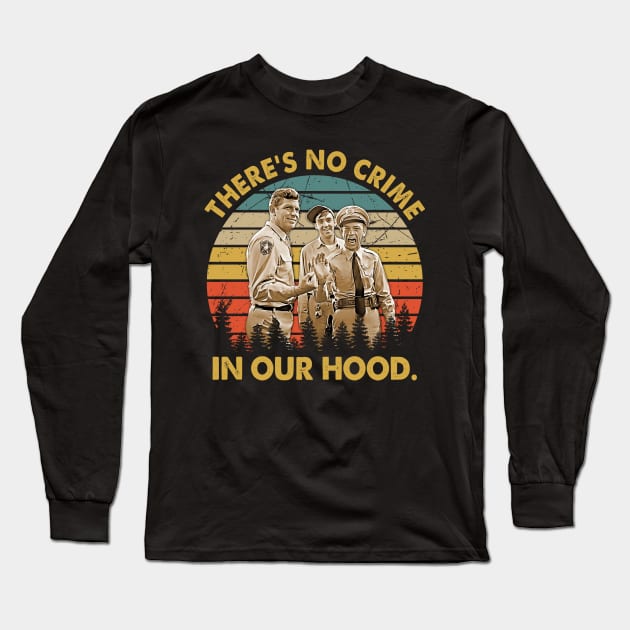 There's No Crime In Our Hood Vintage Long Sleeve T-Shirt by Anthropomorphic